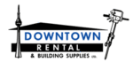 Downtown Rental & Building Supplies Ltd Downtown Rental & Building Supplies Ltd